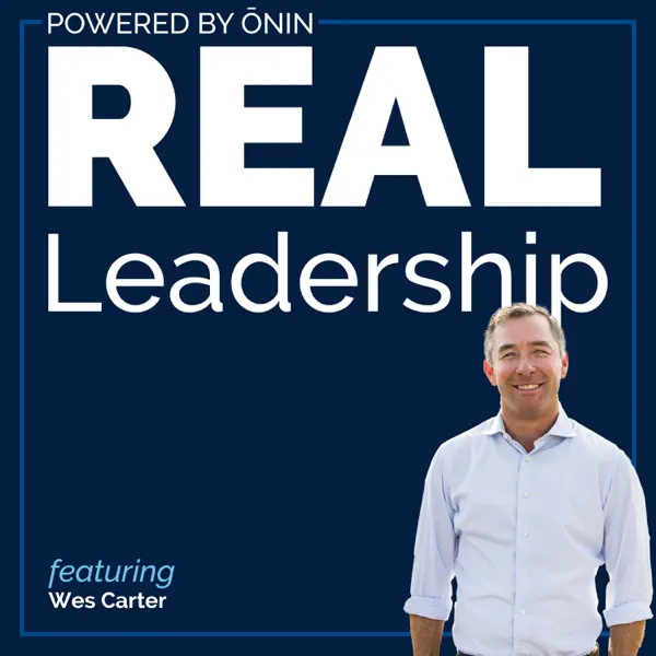 Real Leadership - Wes Carter